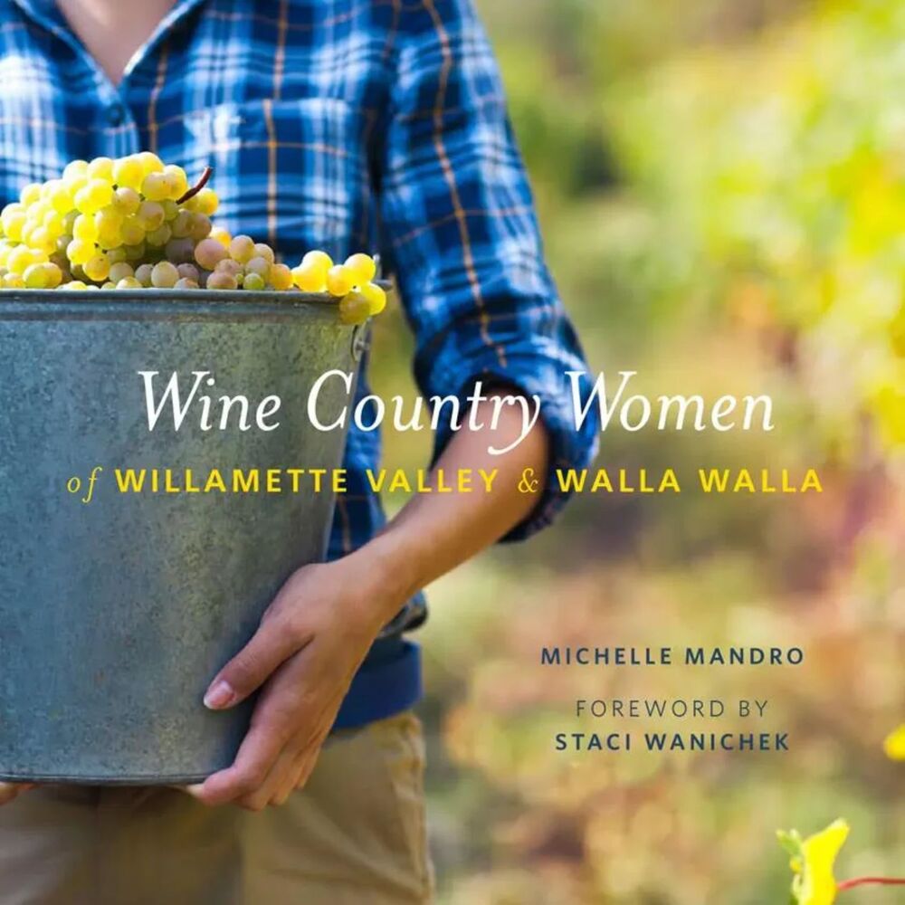 Wine Country Women of Willamette Valley & Walla Walla
